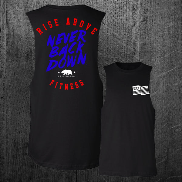 Limited Edition "NEVER BACK DOWN" Custom Cut Muscle Tee