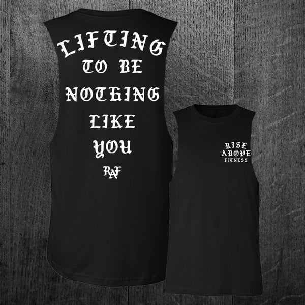 "NOTHING LIKE YOU" Custom Cut Muscle Tee