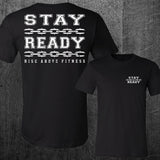 "STAY READY" Tee