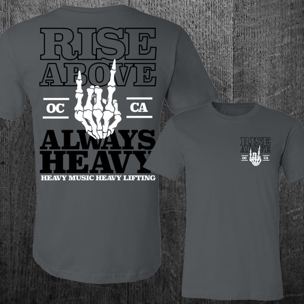"ALWAYS HEAVY" Tee