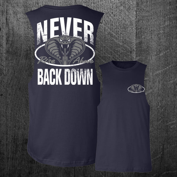 "NEVER BACK DOWN SNAKE" Custom Cut Muscle Tee