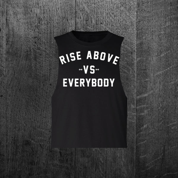 "VS EVERYBODY" Women's Custom Cut Crop Muscle Tee