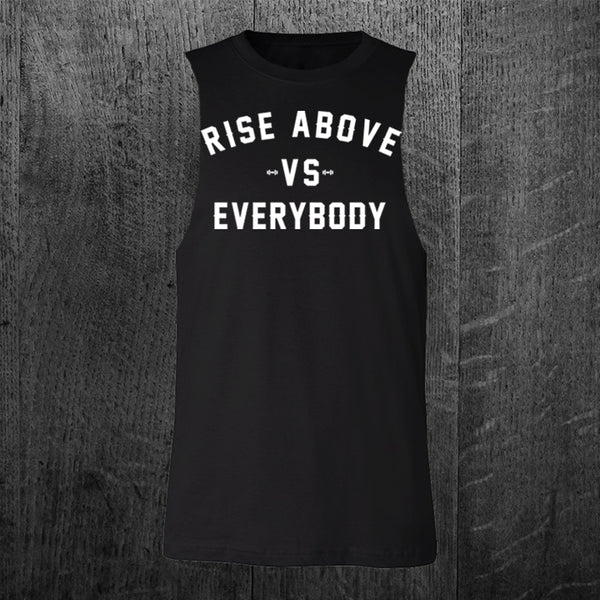 "VS EVERYBODY" Custom Cut Muscle Tee