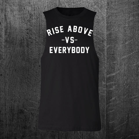 "VS EVERYBODY" Custom Cut Muscle Tee