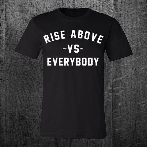 "VS EVERYBODY" Tee